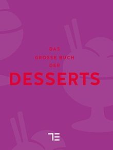 Das große buch der desserts - der,