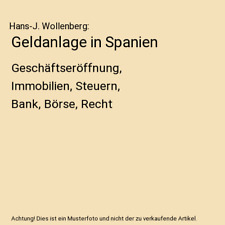 Geldanlage in Spanien: Geschäftseröffnung, Immobilien, Steuern, Bank, Börse, 