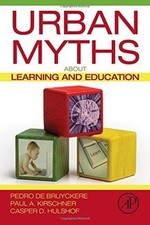 Urban Myths about Learning and