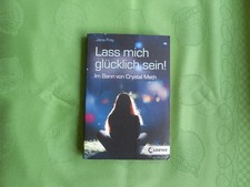 Lass mich glücklich sein! - Im Bann von Crystal Meth -  Jana Frey - Zustand  gut