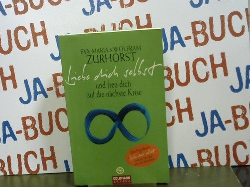 Liebe dich selbst - , und
