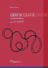 Grafik im Kunstunterricht der 1./2. Klasse (ALS-Arb... | Buch | Zustand sehr gut