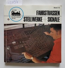 Fahrstrassen - Stellwerke +