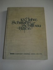 100 Jahre Schiffbau Schiffahrt