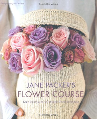 Jane packer flower course - jane, packer's