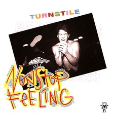 Turnstile - Nonstop Feeling