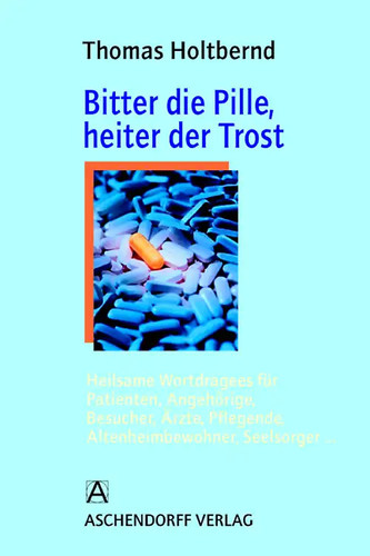 Bitter die pille heiter der - heiter,