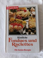 Die gute Küche, Köstliche