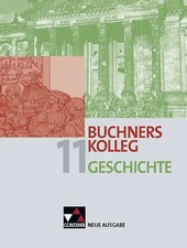 Buchners Kolleg Geschichte – Neue Ausgabe Bayern / Buchners Kolleg Geschichte Ba