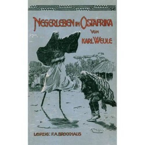 Negerleben ostafrika - negerleben, in
