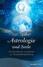 Astrologie und Seele: Die