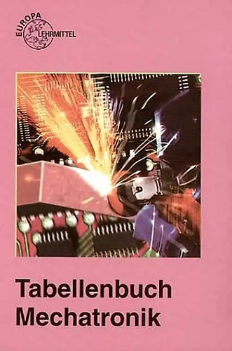Tabellenbuch mechatronik - tabellenbuch,
