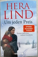 Hera Lind: Um jeden Preis / Wahre Geschichte /Roman