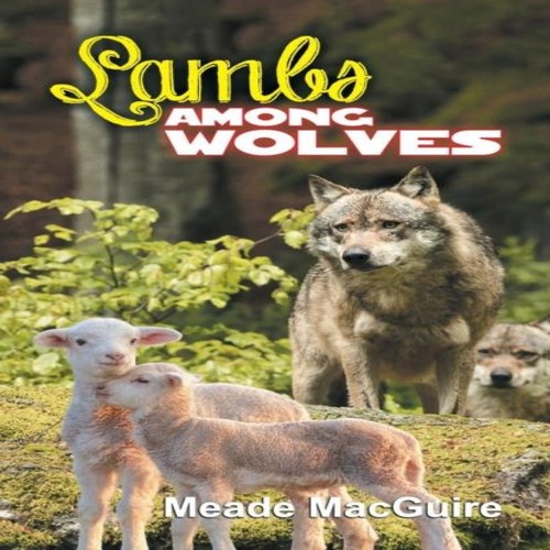Lambs among wolves meade - among,