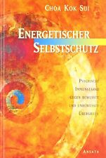 Energetischer Selbstschutz von Choa Kok Sui psychische Stärke gegen Übergriffe
