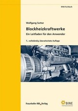 Blockheizkraftwerke: Stand: 2009 (Nachdruck Buch Fraunhofer IRB Verlag
