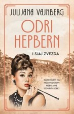 Odri Hepbern i sjaj zvezda Julijana Vajnberg knjiga 2023 Drama