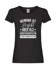 Niemand ist Perfekt: Ergotherapeutin | Ergotherapie Damen Shirt Schwarz