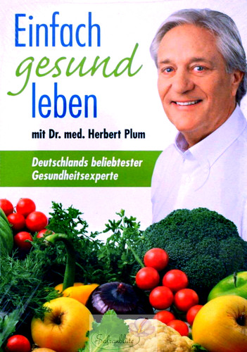 Einfach gesund leben - , mit