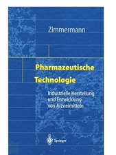 Pharmazeutische Technologie von Ingfried Zimmermann