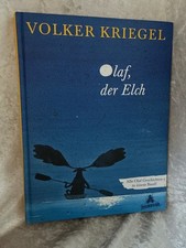 Olaf, der Elch: Alle Olaf-Geschichten in einem Band Kriegel, Volker: