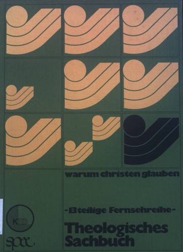 Warum christen glauben - warum,