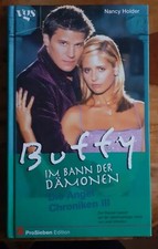 Buffy Im Bann Der Demönen Die  - Angel Chroniken 3 - Taschenbuch 