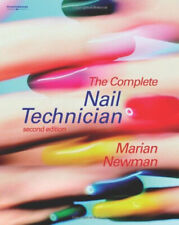 The Complete Nail Technician: Ein Handbuch für Dekoration Nail Pro