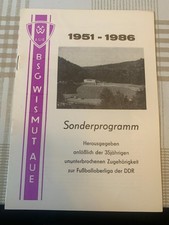 Sonderprogramm BSG Wismut Aue 1951-1986 35 Jahre in der Fussballoberliga der DDR