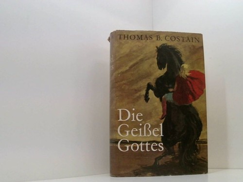 Thomas costain die geißel - b.costain,