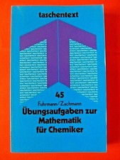 Übungsaufgaben zur Mathematik für Chemiker von Fuhrmann/Zachmann Exos Chemie