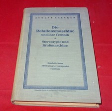 Die Rotationsmaschine und ihre Technik Stereotypie und Kraftmaschine
