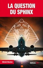 La Question du Sphinx von Michel Mouton | Buch | Zustand gut