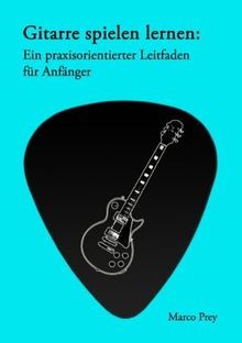 Gitarre spielen lernen ein - lernen:,