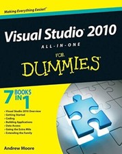 Visual Studio 2010 All-in-One For Dummies by Moore, Andrew 0470539437