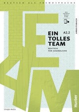 Ein tolles Team A2.2: Deutsch