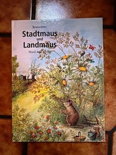 Bernadette: Stadtmaus und Landmaus. 1998, gebunden