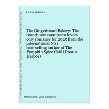 The Gingerbread Bakery: The brand-new enemies to lovers cozy romance for 2025 fr