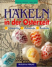Häkeln in der Osterzeit. Schmuck- Eier. Tischwäsche... | Buch | Zustand sehr gut
