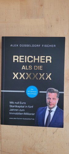 Reicher als die xxxxxx - , alex