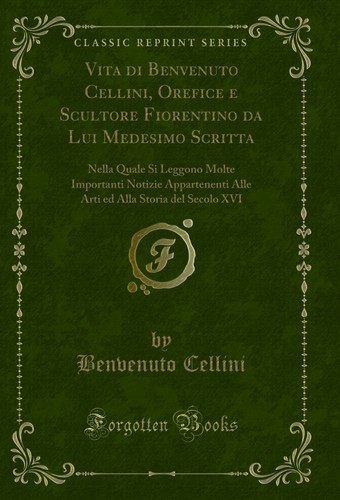 Vita benvenuto cellini - benvenuto,