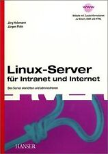 Linux-Server für Intranet und Internet: Den Server einri... | Buch | Zustand gut