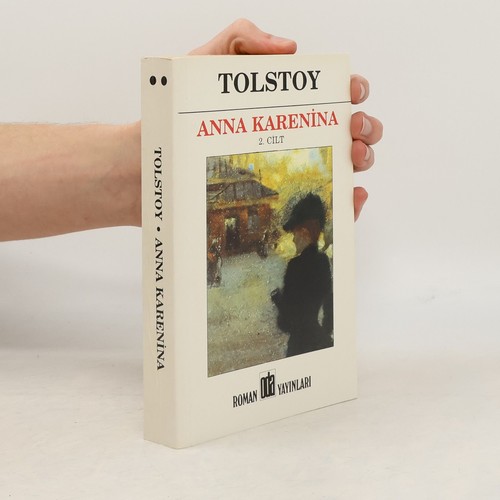 Anna karenina cilt - anna, karenina: