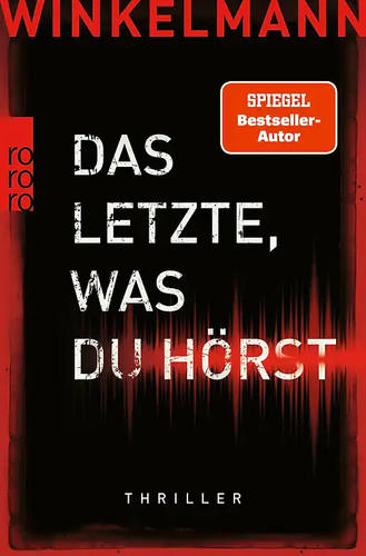 Das letzte was hörst - was, du