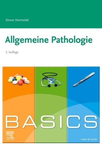 Basics allgemeine pathologie - basics,