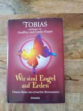 Tobias - Wir sind Engel auf Erden: Unsere Reise ins... | Buch | Zustand sehr gut