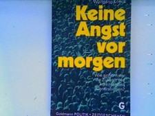 Keine Angst vor morgen: Wie