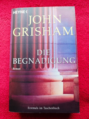 John grisham die begnadigung - grisham,