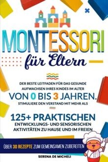 Montessori für eltern der - eltern:,