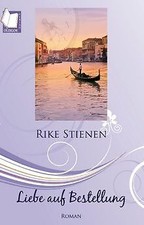 Liebe auf Bestellung von Rike